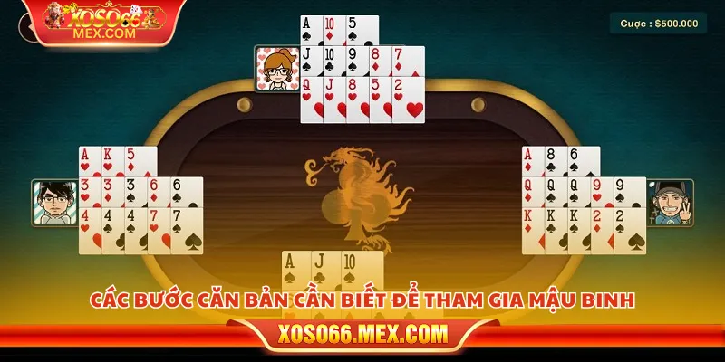 Cách xếp bài mậu binh – Chiến lược xếp thông minh như cao thủ 2 Các bước căn bản cần biết để tham gia mậu binh